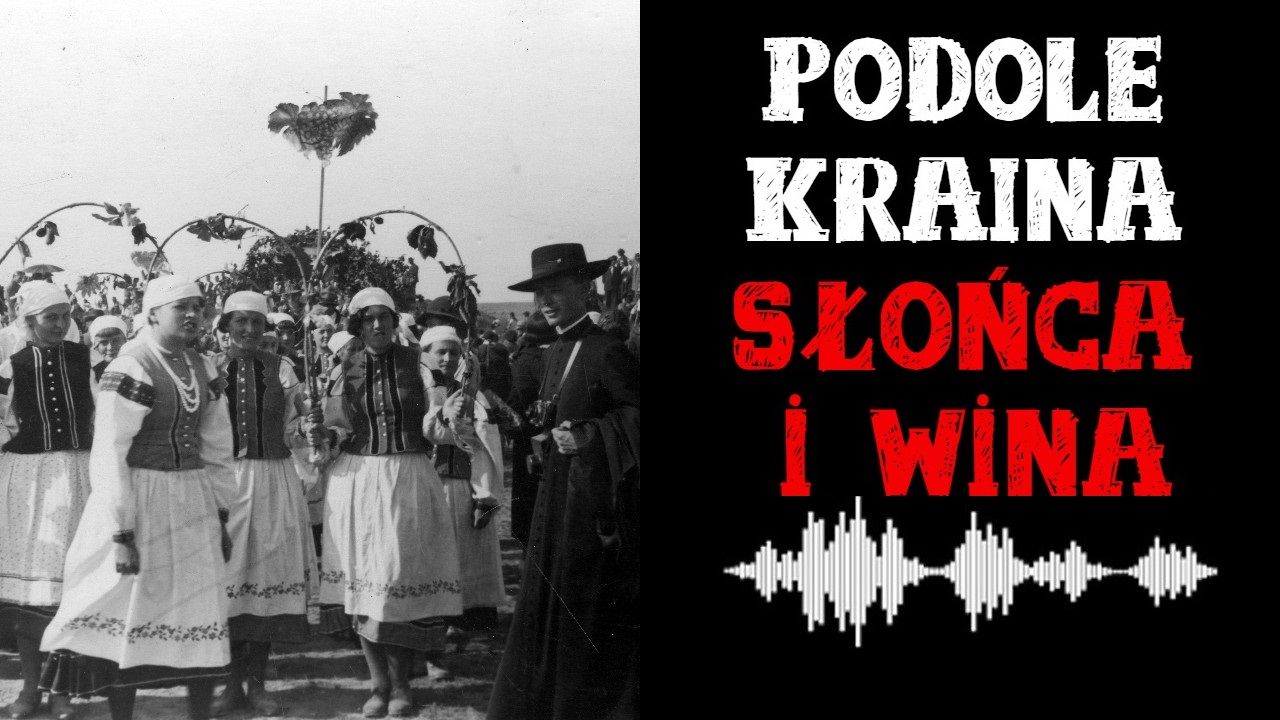 Read more about the article Podole – Kraina słońca i wina [PODCAST]